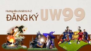 dang ky uw99 - linkvaouw99 com