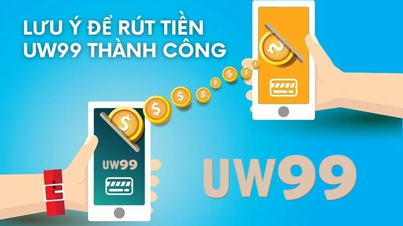 luu y rut tien uw99